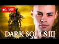 LIVE! 🔴 WE BELONG TO THE DARK! | DARK SOULS 3 FIRST TIME LET&#39;S PLAY