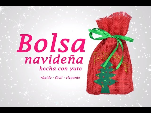 BOLSA DE YUTE CON APLIQUES NAVIDEÑOS » Manualidades de Navidad - YouTube