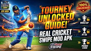 Real Cricket Swipe Mod APK: All Tournaments Unlocked Guide! 🏆