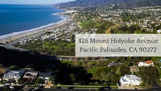 The Most Iconic View in Pacific Palisades: 425 Mount Holyoke Avenue