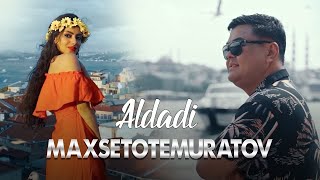 Maxset Otemuratov - Aldadi  Resimi