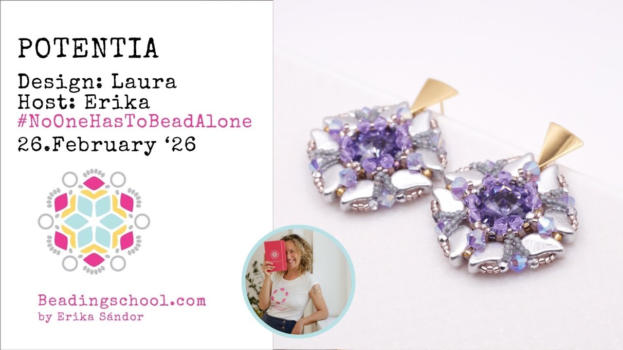 🧵🪡 POTENTIA by Laura #NoOneHasToBeadAlone beading workshop  - Beadingschool by Erika Sandor