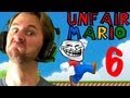 SON OF A GOAT!!!!  Unfair Mario [Ep 6]