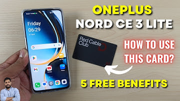 OnePlus Nord CE 3 Lite 5G : How To Use Red Cable Club Card To Claim Free Benefits