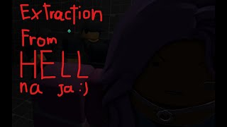 Extraction From Hell momento