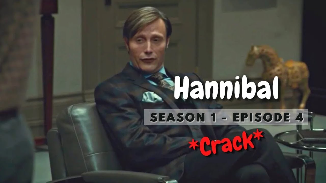 Hannibal Crack - Season 1 Episode 4