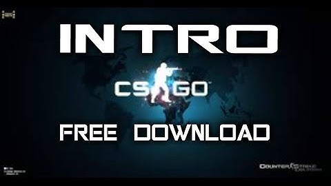 CS GO INTRO Free download, No Copyright, [1080p] (by SkifteR)