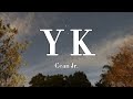 Cean Jr. - YK (lyrics)