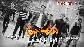 Suốt Đời Là Anh Em ( MV Nhạc Phim Thần Bài Khô Mực ) Dương Nhất Linh - Hoàng Minh Quang