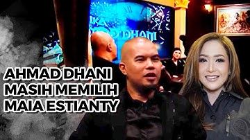 MENYESAL.. AHMAD DHANI LEBIH MEMILIH MAIA ESTIANTY KETIMBANG MULAN JAMEELA - OBROLAN HOT