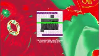 THE CHANGCUTERS - MAIN SERONG (CATCHUP & RAYEN BKB Edit)