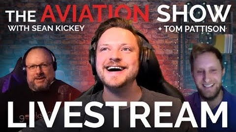 The AVIATION SHOW! Mr MPW with Sean Hickey (GEEKSVANA) & TV Drone Pilot & CAA Examiner Tom Pattison!