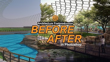 Photoshop Post Production | Architecture Visualization Rendering (Breakdown)