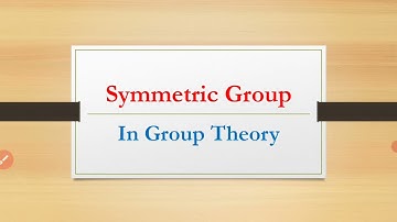 Group Theory | Symmetric Group in Abstract Algebra | M.Asif
