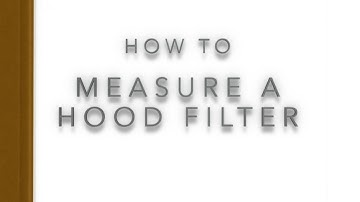 Video How To Measure a Hood Filter