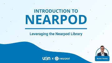 Leveraging the Nearpod Library