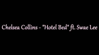 Chelsea Collins - "Hotel Bed" ft. Swae Lee Instrumental Karaoke with backing vocals