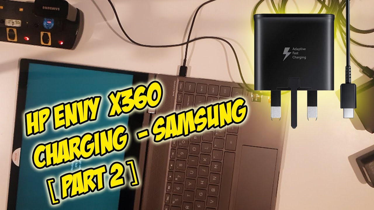 reaktion ødemark Prøve HP ENVY X360 2018 - DOES IT CHARGE WITH FAST CHARGER SAMSUNG / POWER BANK  USB TYPE C ? [ PART 2 ] - YouTube