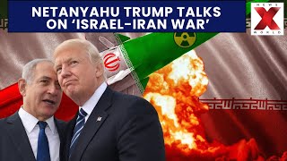 Israel-Iran War:  Netanyahu to raise Iran nuclear issue with Trump | NewsX World