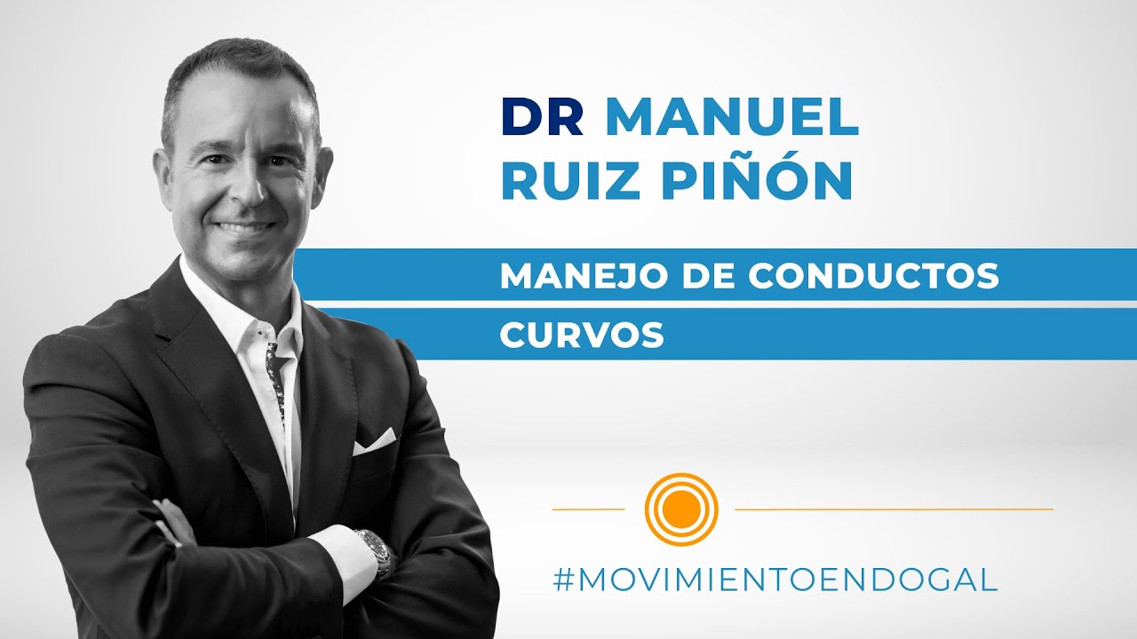 🎓 Manejo de conductos curvos - Dr. Manuel Ruiz Piñón