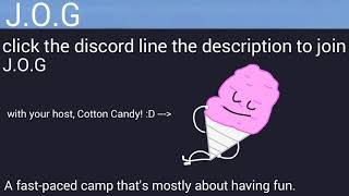 Join my object camp! J.O.G. (SEASON 1 FINISHED)
