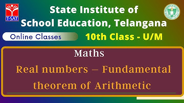 T-SAT || SIET : X Class - U/M || Maths  – Real numbers – Fundamental theorem of Arithmetic
