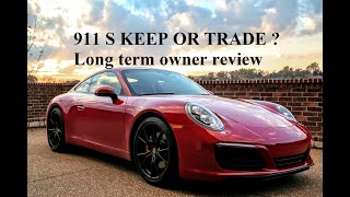 Porsche 991.2, 911 S Owner long term review. Keep it or trade it? #Porsche911 #991 #911ownerreview