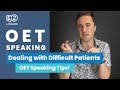 OET Speaking | Dealing with difficult patients!