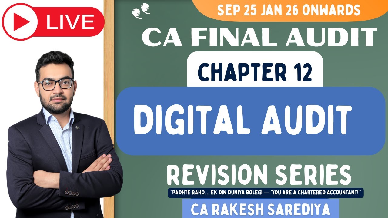 CA Final Audit Revision | Chapter 12 Digital Audit | CA Rakesh Sarediya ...