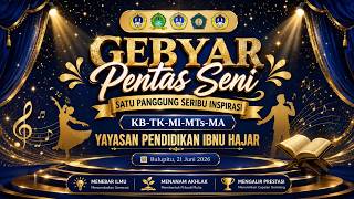🔴 LIVE | Gebyar Pentas Seni 2026 Yayasan Pendidikan Ibnu Hajar