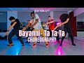 Bayanni Ta Ta Ta Choreography By King Kayak World