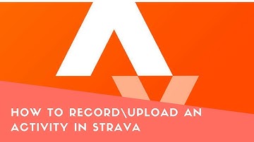 How to record/upload an activity in Strava