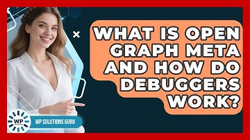 What Is Open Graph Meta And How Do Debuggers Work? - WP Solutions Guru