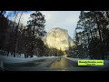 Yosemite National Park - Dash Cam February 2019