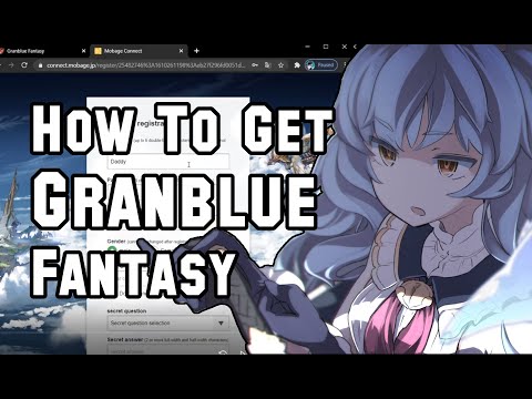 How to Get Granblue Fantasy in English and Link Your Game Data (PC/iOS/ Android) 
