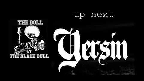 Yersin live at the Black Bull 03/10/2020