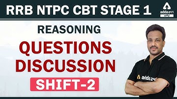 RRB NTPC CBT Stage -1 | Reasoning Questions Discussion Shift -2