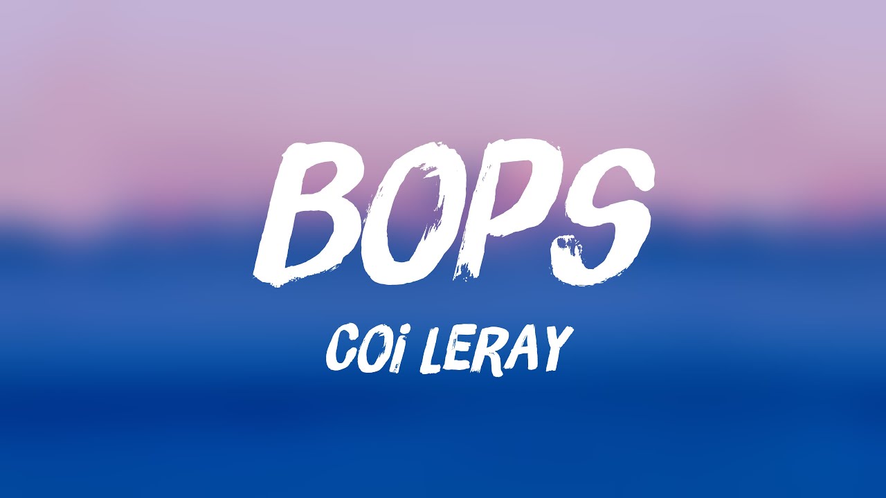 Bops Coi Leray (Lyrics Version) 🫣 YouTube