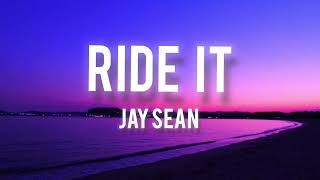 Jay sean-Ride it (Lyrics)