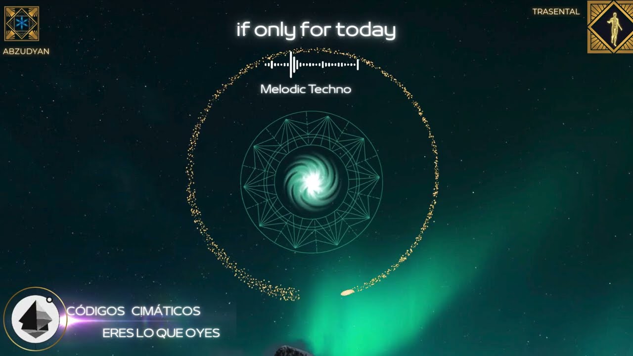 IF ONLY FOR TODAY. MELODIC TECHNO.