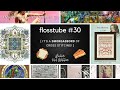 Flosstube #30 - It's a SMORGASBORD of cross stitching!