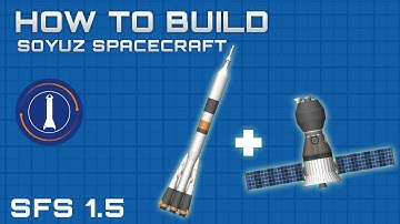 How to build a Soyuz Rocket in SpaceFlight Simulator 1.5 | SFS |