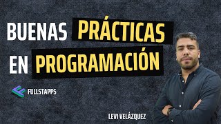 👨🏽‍💻 BUENAS Prácticas de Programación | Conviértete en un mejor programador.