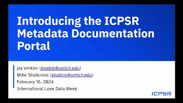 Introducing the ICPSR Metadata Documentation Portal