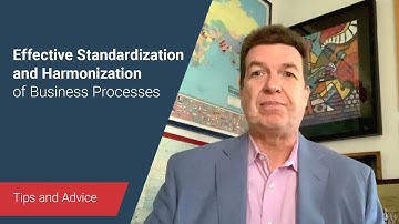 Effective Standardization and Harmonization of Business Processes