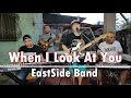 When I Look At You - EastSide Band (Miley Cyrus Cover)