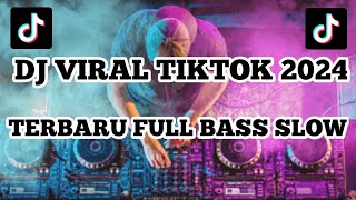 DJ TERBARU FULL  BASS VIRALL TIKTOK 2024 || Djplosok22