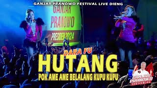 KONSER GANJAR PRANOWO FESTIVAL #4 | HUTANG - Dara Fu | Live Dieng 2022 | Dangdut Koplo