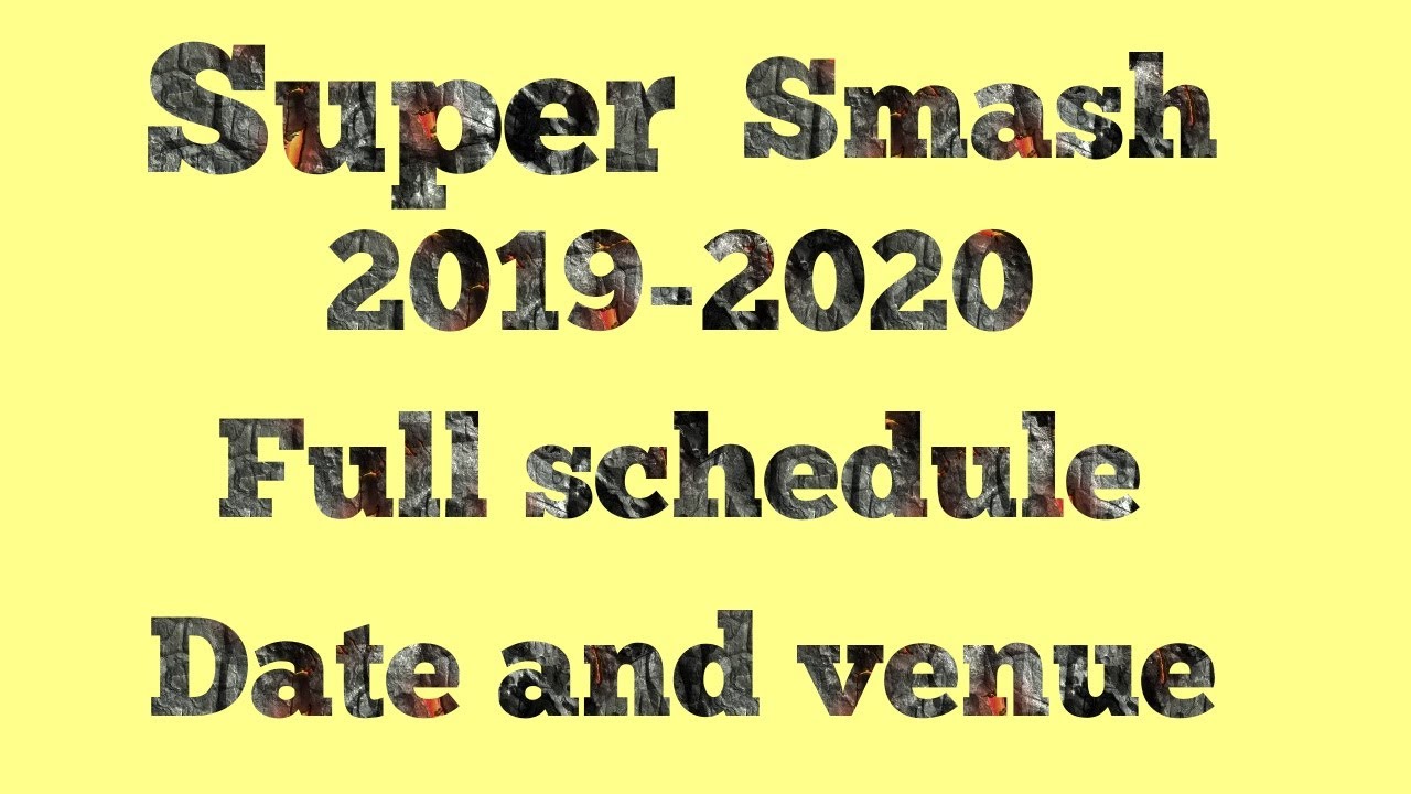 super smash t20 2019 schedule