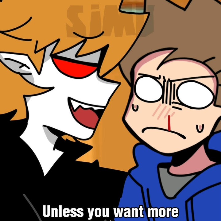 Unless u want more🩸 #eddworld #animation #edd #tord #matt #tom #fyp #short #meme #video #vid #simu